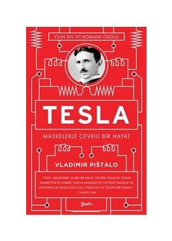 Tesla - Maskelerle Çevrili Bir Hayat