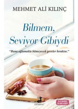 Bilmem Seviyor Gibiydi