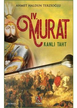 Dördüncü Murat - Kanlı Taht