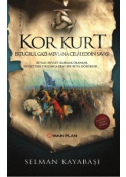 Kor Kurt - Ertuğrul Gazi Mevlana Celaleddin Savaşı