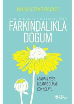 Farkındalıkla Doğum