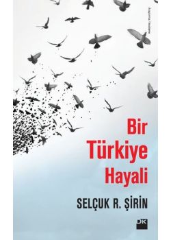 Bir Türkiye Hayali