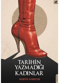 Tarihin Yazmadığı Kadınlar