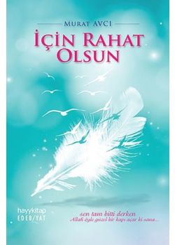 İçin Rahat Olsun