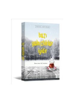 Bazı Yalnızlıklar İyidir