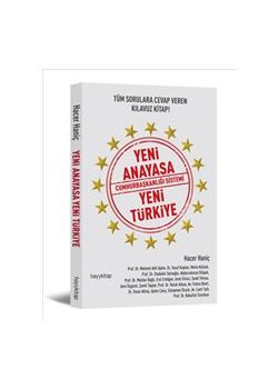 Yeni Anayasa Cumhurbaşkanlığı Sistemi Yeni Türkiye