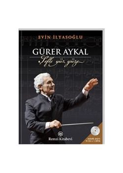 Gürer Aykal - Şefle Yüz Yüze 