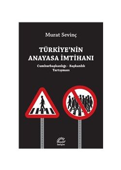 Türkiye'nin Anayasa İmtihanı