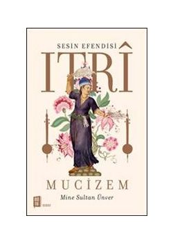 Itri Mucizem - Sesin Efendisi