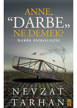 Anne, “Darbe” Ne Demek?