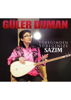 Yüreğimden Yüreğinize Sazım Güler Duman