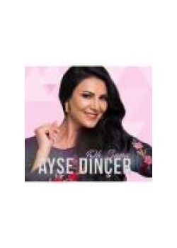 Oh Sana Ayşe Dinçer