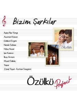 Bizim Şarkılar Işın Karaca, Gülben Ergen