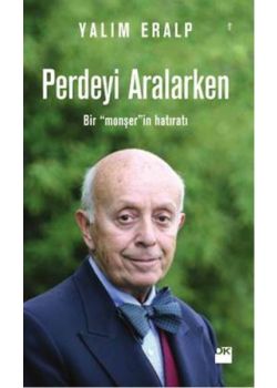 Perdeyi Aralarken