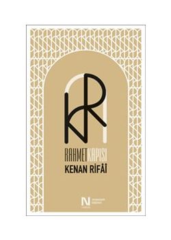 Rahmet Kapısı - Uluslararası Kenan Rifai Sempozyumu 