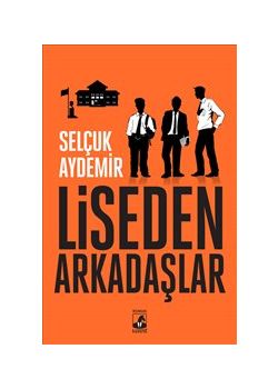 Liseden Arkadaşlar