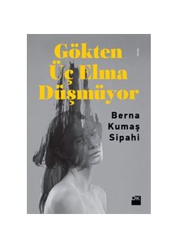 Gökten Üç Elma Düşmüyor
