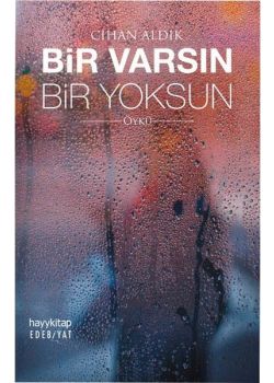 Bir Varsın Bir Yoksun