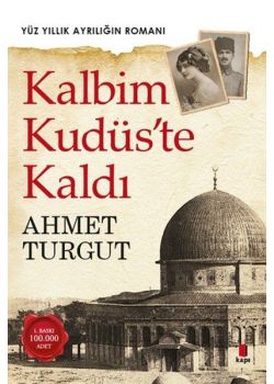 Kalbim Kudüs'te Kaldı