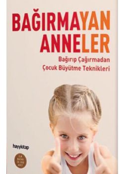 Bağırmayan Anneler