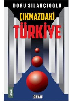 Çıkmazdaki Türkiye
