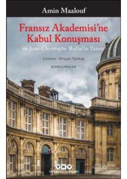 Fransız Akademisi'ne Kabul Konuşması