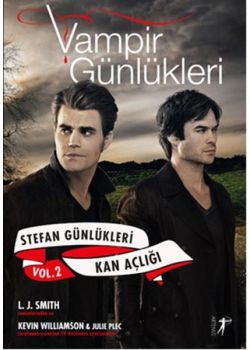 Vampir Günlükleri  Stefan Günlükleri  Vol: 2 - Kan Açlığı