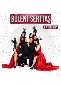 Ablalar  Bülent Serttaş