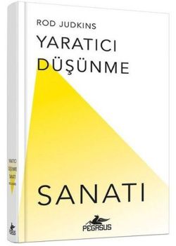 Yaratıcı Düşünme Sanatı