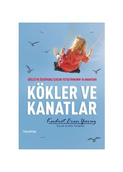 Kökler ve Kanatlar