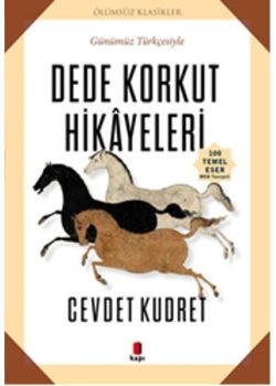 Dede Korkut Hikayeler (Günümüz Türkçesiyle)