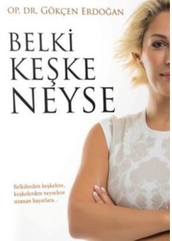 Belki Keşke Neyse