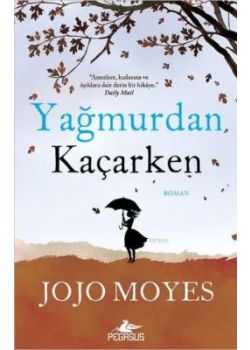 Yağmurdan Kaçarken