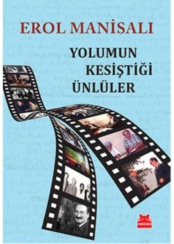 Yolumun Kesiştiği Ünlüler