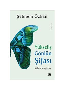 Yükseliş Gönlün Şifası