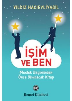 İşim ve Ben