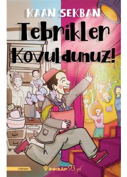 Tebrikler Kovuldunuz