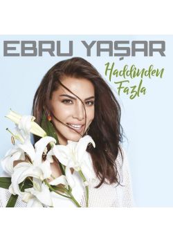 Haddinden Fazla Ebru Yaşar