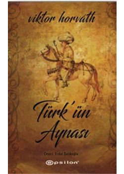 Türk’ ün Aynası