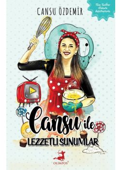 Cansu ile Lezzetli Sunumlar