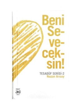 Beni Seveceksin - Tesadüf Serisi 2