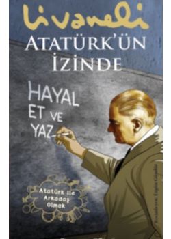 Atatürk'ün İzinde