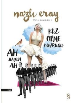 Ah Bayım Ah  Kız Öpme Kuyruğu