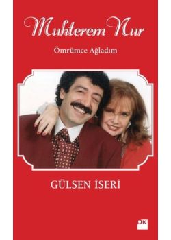 Muhterem Nur - Ömrümce Ağladım