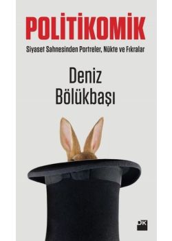 Politikomik - Siyaset Sahnesinden Portreler, Nükte ve Fıkralar