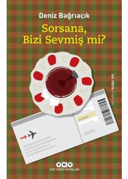 Sorsana Bizi Sevmiş mi