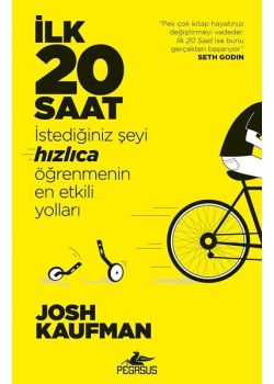 İlk 20 Saat - İstediğiniz Şeyi Hızlıca Öğrenmenin En Etkili Yolları 