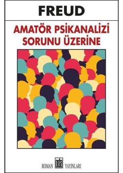 Amatör Psikanalizi Sorunu Üzerine