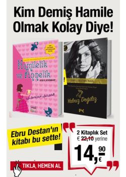Kim Demiş Hamile  Kalmak Kolay Diye (2 Kitap Birarada) Ebru Destan'ın Kitabı Bu Sette!