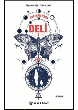 Deli 1  İnsanın Asıl Yolculuğu